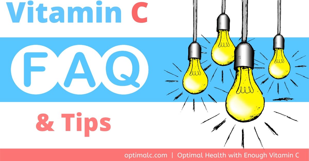 Best Vitamin C Tips & FAQs