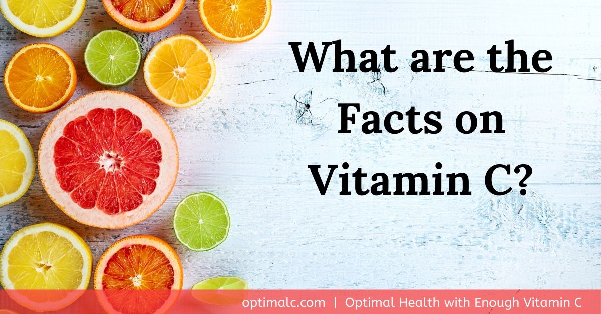 Facts on vitamin C